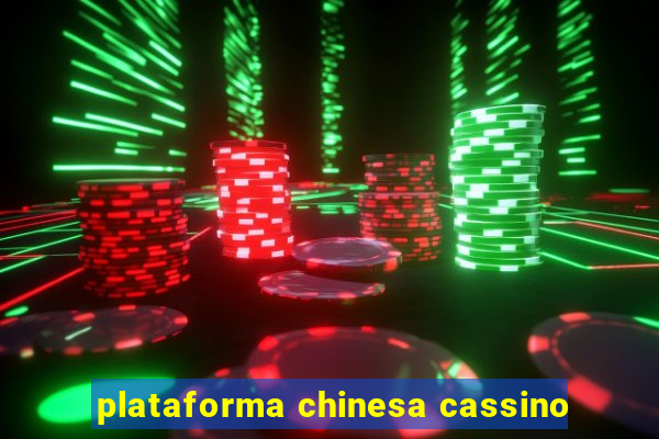 plataforma chinesa cassino